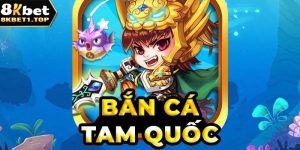 Bắn cá Tam Quốc - Tựa game ấn tượng hay nhất mọi thời đại