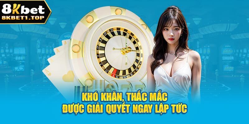 Khó khăn, thắc mắc được giải quyết ngay lập tức