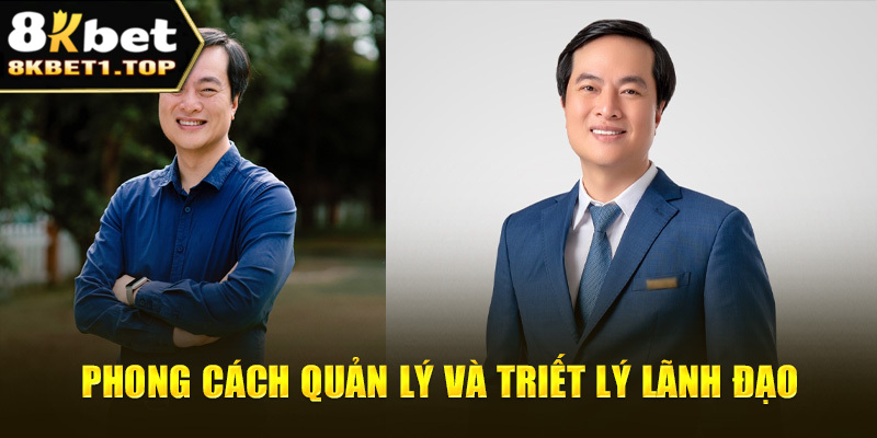 Phong cách quản lý nổi tiếng của giám đốc CEO Tiger 8kbet